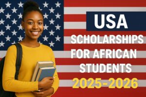 USA Scholarships for African Students 2025-2026 